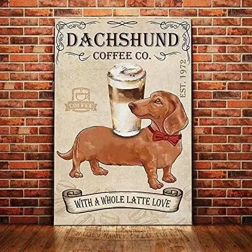 

Dachshund Dog Retro Metal Tin Signs Dachshund Coffee Co. With A Whole Latte Love Restaurant Cafe Living Room Kitchen Home Bar