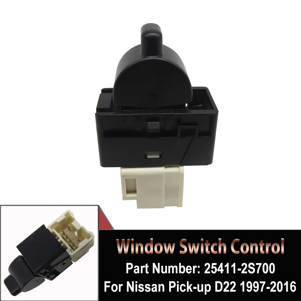 

25411-2S700 For Nissan Pick-Up D22 1997-2015 2016 Top Quality Car Electric Power Window Switch Black 254112S700 Auto Accessories