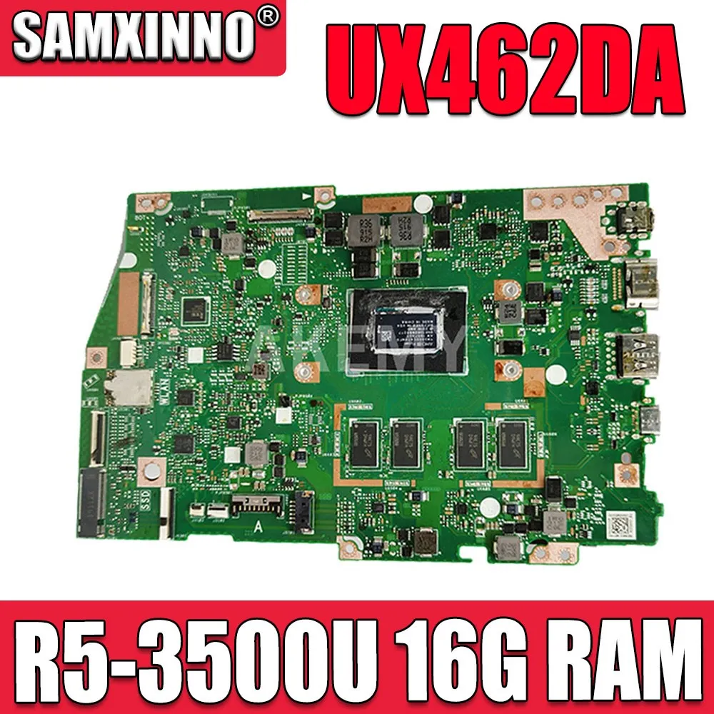 

SAMXINNO For ASUS ZenBook 14 UX462 UX462DA Laotop Mainboard UX462DA Motherboard R5-3500U CPU 16G RAM test free shipping