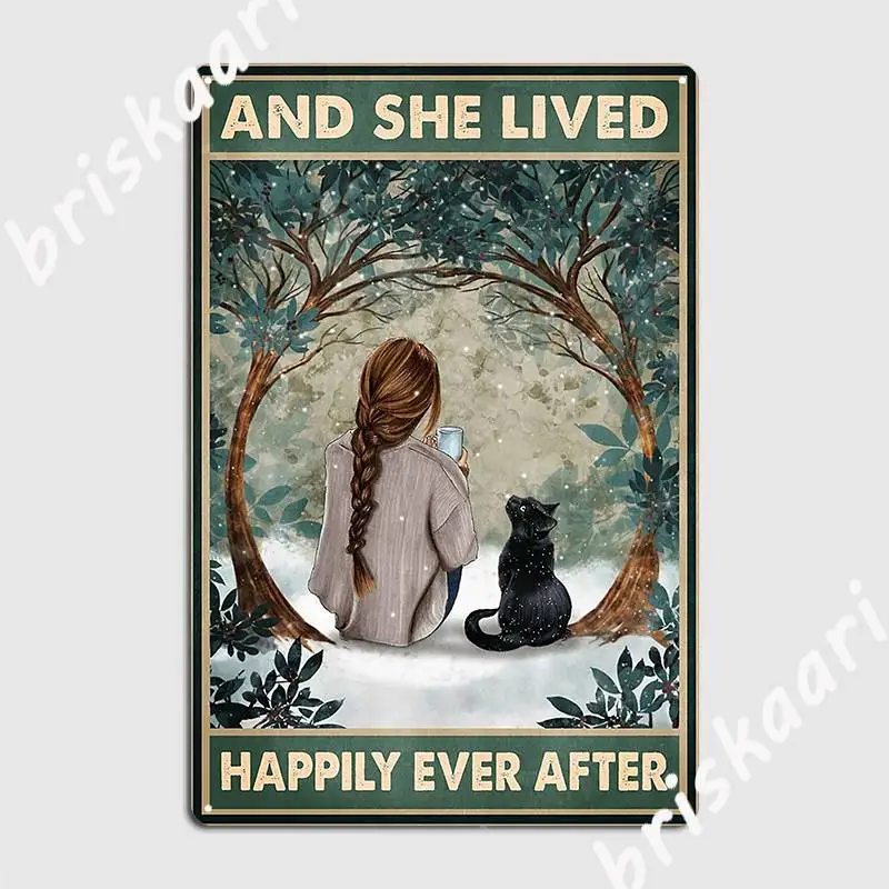 

And She Lived Happily Ever After Black Cat Lover Metal Plaque Poster Wall Mural Club Bar Retro Wall Decor Tin Sign Poster