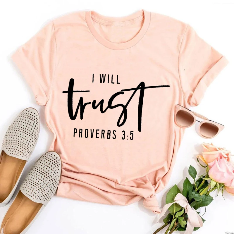 

I Will Trust Proverbs 3:5 T Shirt Gothic Christian Tops for Women Jesus Lover Gift Christian Clothing Faith Shirt Women Sexy L