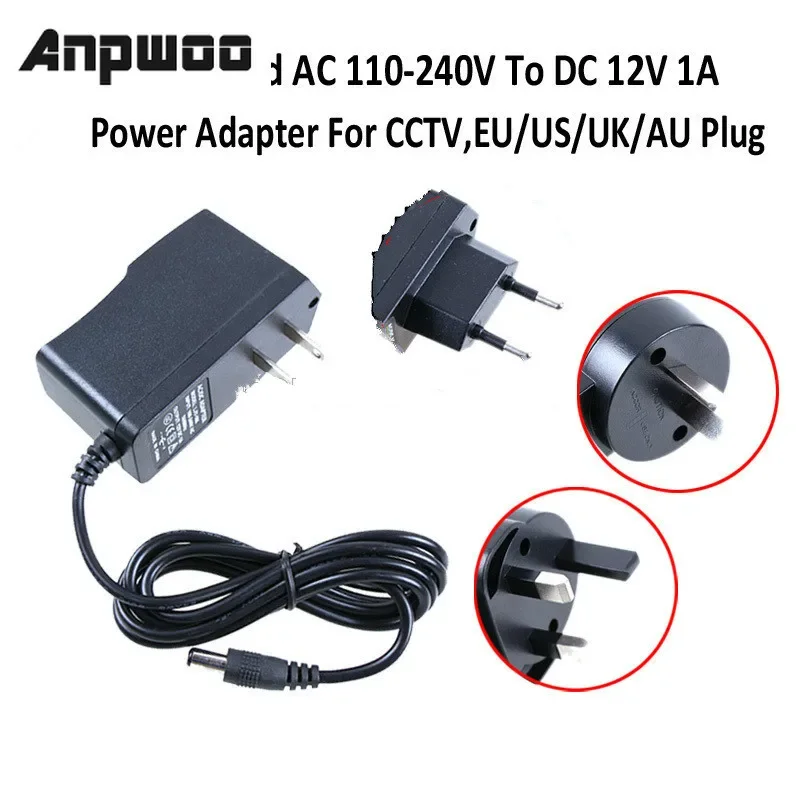 

ANPWOO Qualified AC 110-240V To DC 12V 1A Power Supply Adapter For CCTV CAMERA IP Camera EU/US/UK/AU Plug