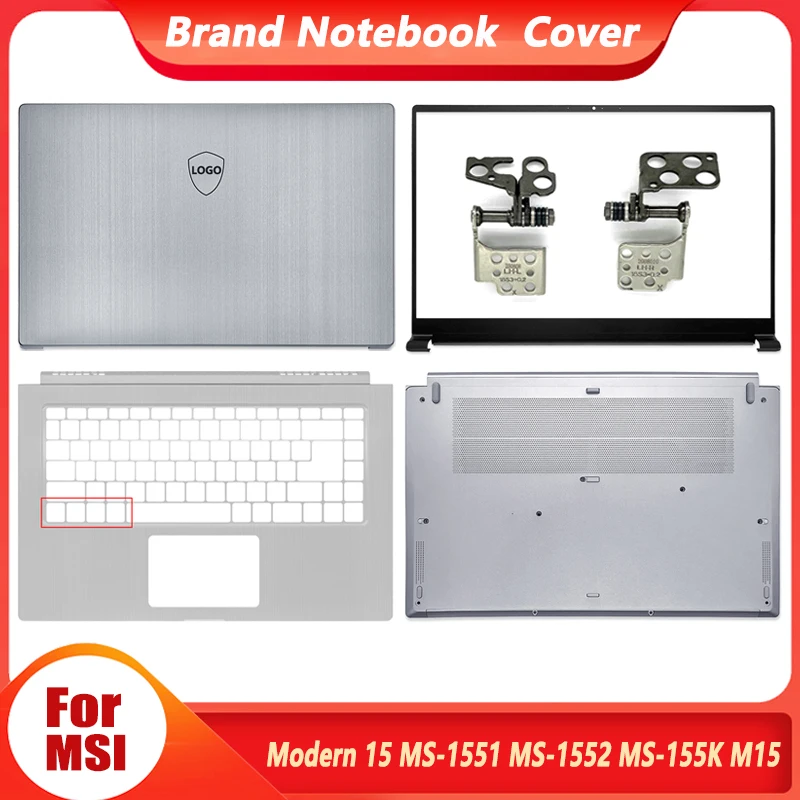 

For MSI Modern 15 MS-1551 MS-1552 155K M15 NEW Original Laptop LCD Back Cover Front Bezel Palrmest Bottom Case Hinges 15.6 Inch