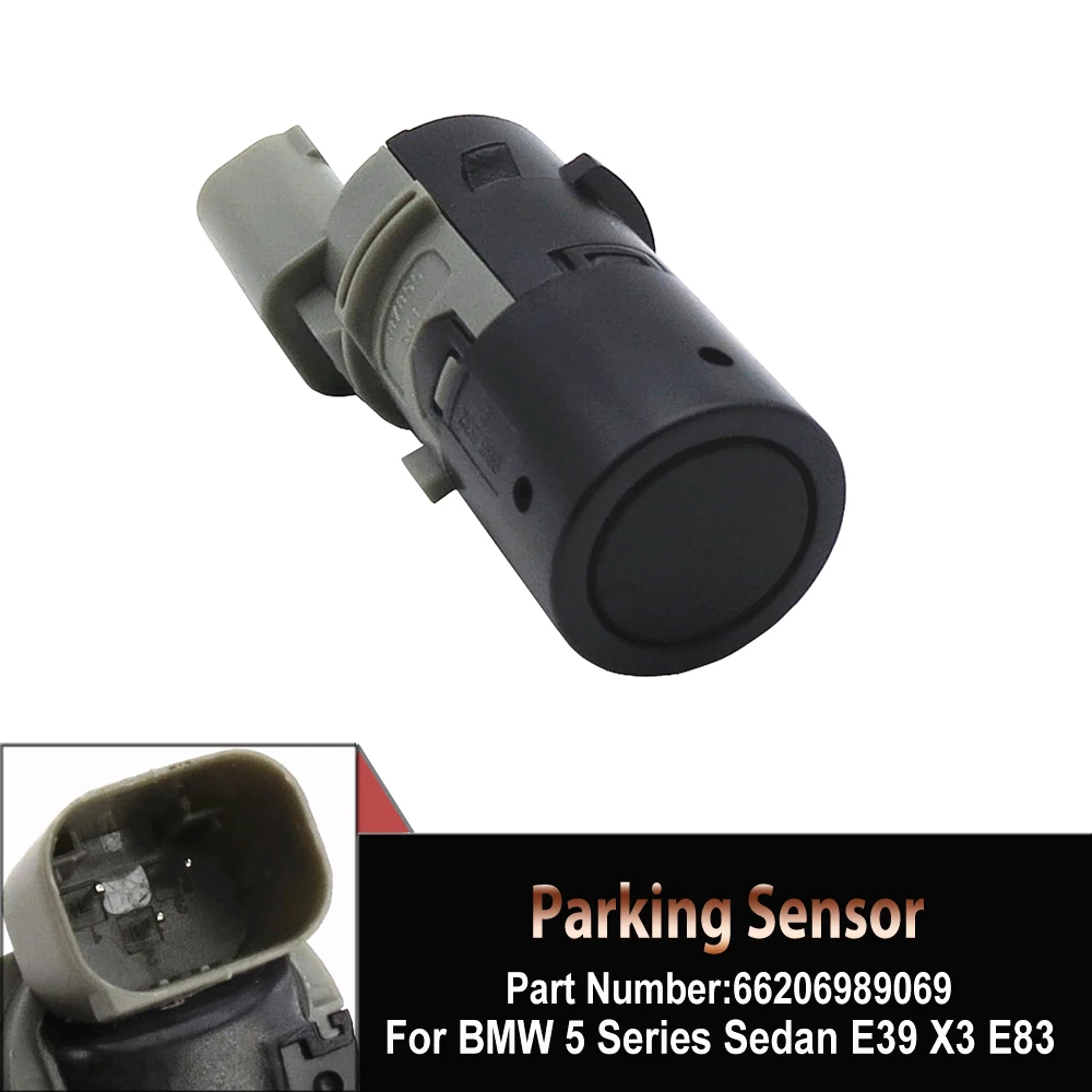 

New Parking Assistance 66206989069 Parktronic PDC Parking Sensor For BMW E39 E46 E53 E61 E63 E64 E65 E66 E83 X3 X5