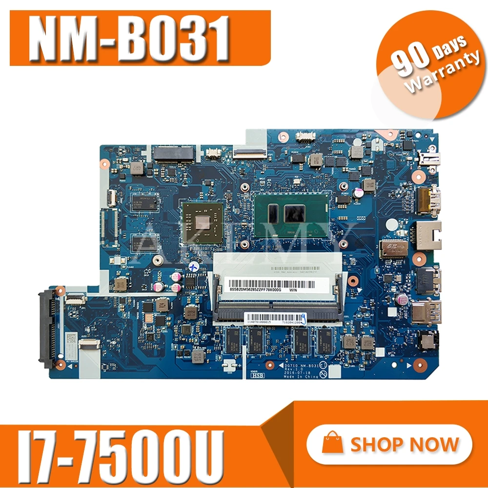 

For Lenovo 110-17IKB laptop motherboard I7-7500U VGA(2G) DDR(4G) number NM-B031 FRU 5B20M40835 5B20M40828