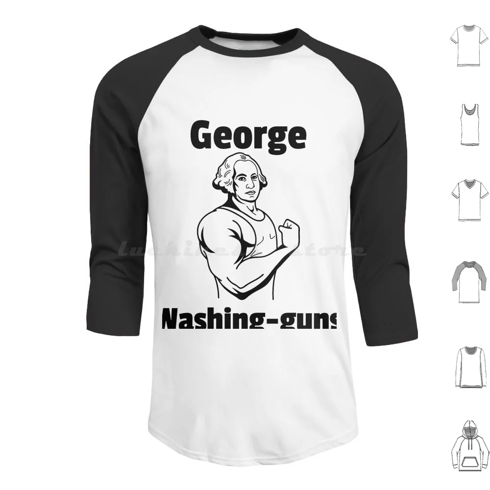 

George Washing-Guns Hoodies Long Sleeve Lifting Fitness Gym Workout Bodybuilding Exercise Motivation Muscle Training