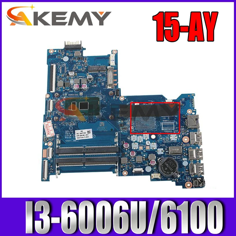 

Материнская плата для ноутбука HP 15-AY 115-AY028 854946-601 854946-001 BDL50 LA-D704P с SR2EU I3-6006U/6100 CPU DDR4 100% протестирована