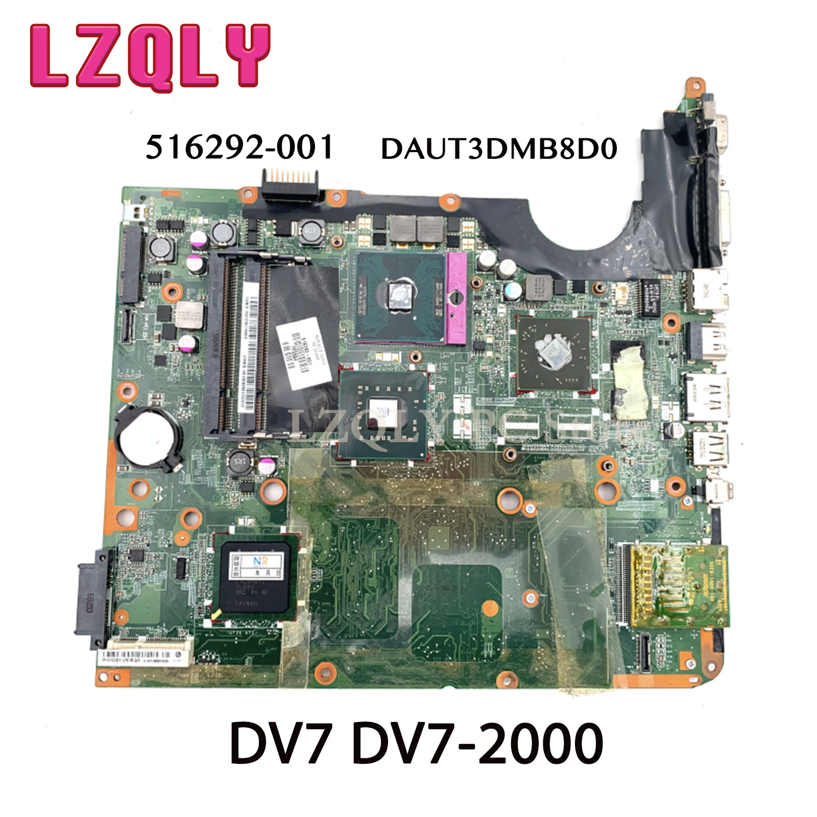 

LZQLY For HP Pavilion DV7 DV7-2000 516292-001 DAUT3DMB8D0 Laptop Motherboard PM45 DDR2 HD4500 Free CPU Main Board Full Test