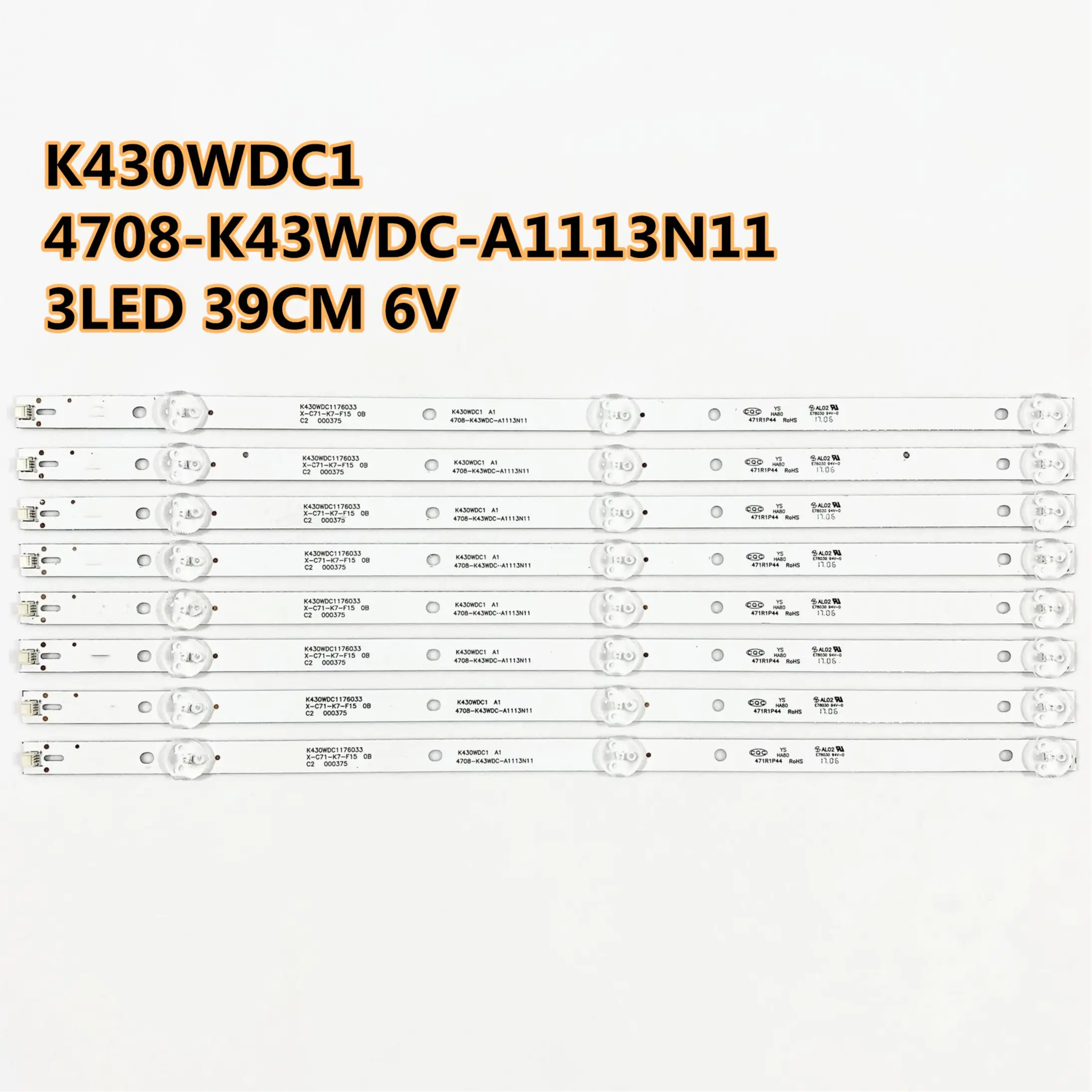 

8pcs/LOT LED Backlight Y43G1B L43E6800 LE43E6850 K430WDC1 A1 4708-K43WDC-A1113N11 43BDL4012 43PFF5012 3LED 39CM 6V