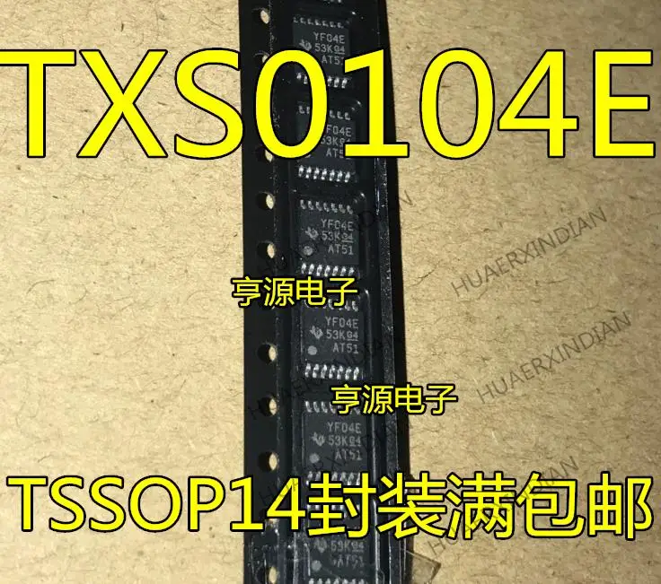 

10PCS New Original TXB0104PWR TXS0104EPWR YE04 YF04E TSSOP14 TXS0104ERGYR QFN14