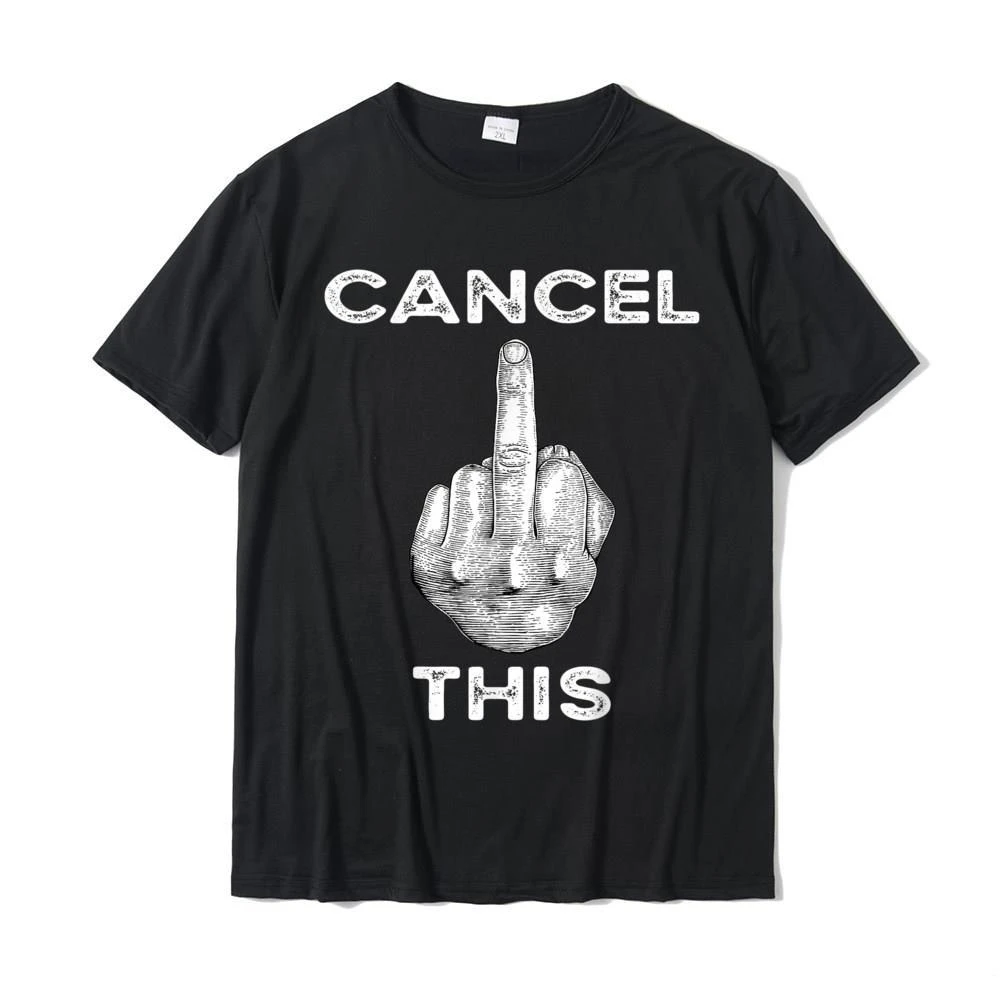 

Cancel Culture Funny Cancel Hot Letter Round Neck Short Sleeve T-shirt Men's and Women's Fashion Large Top