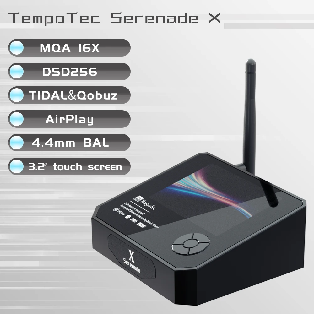 TempoTec Serenade X Desktop HIFI Player DAP USB DAC Dual ESS9219 DSD256 MQA 16X TIDAL Qobuz SPDIF IN  Bluetooth IN Airplay