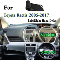 for toyota unveil ractis ncp100 scp100 p105 ncp120 dashmat dashboard cover instrument panel insulation sunscreen protective pad