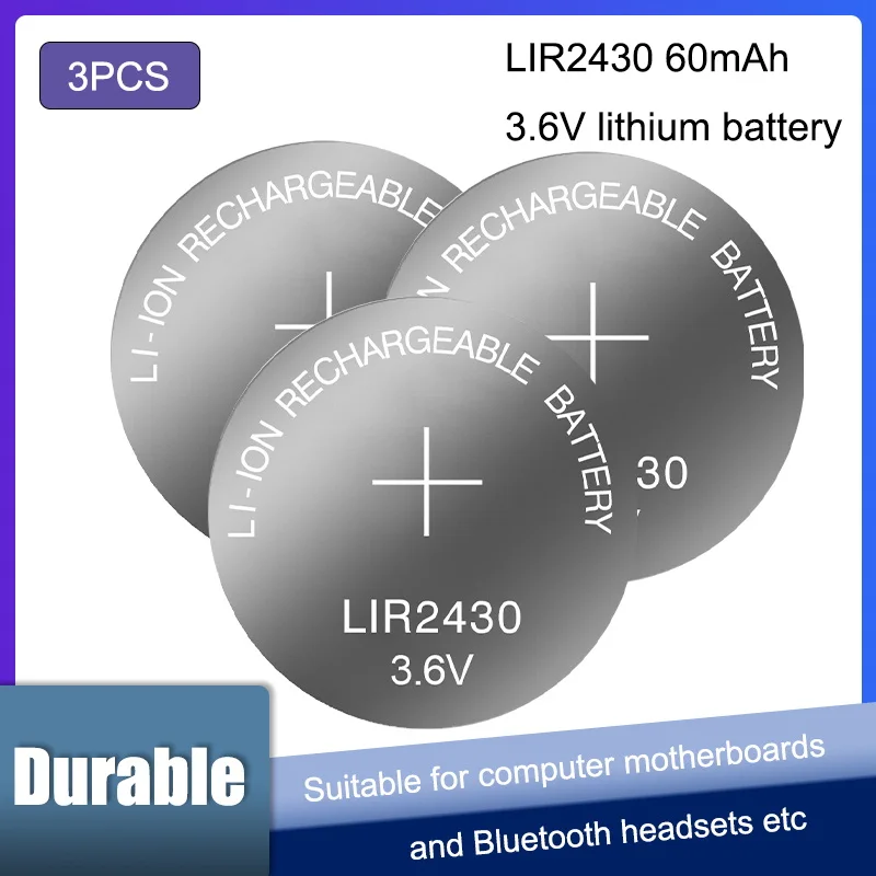 

3PCS LIR2430 3.6V Rechargeable lithium Battery can replace CR2430 3.6V Button Batteries 100% New And origina