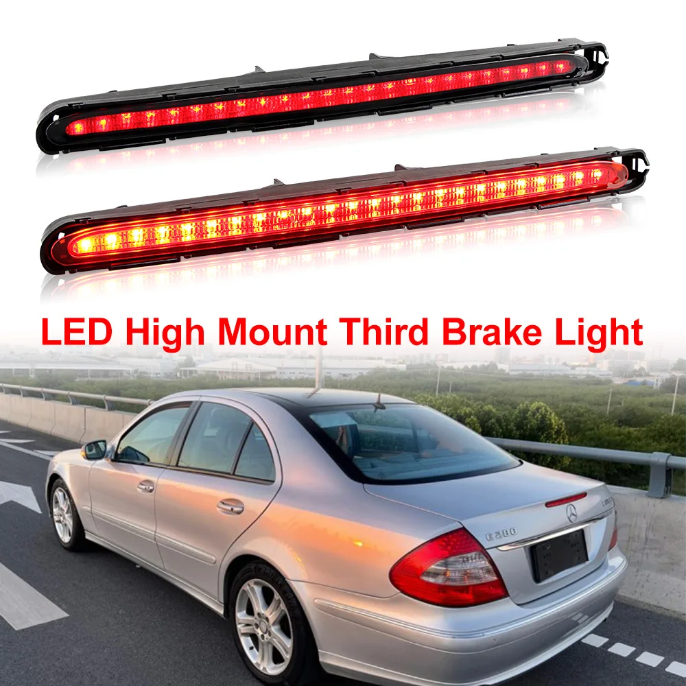 

LED Third Tail Brake Light Rear Trunk Stop Signal Fit For Mercedes Benz E Class W211 E320 2003-2009 Car Accessories 2118201556