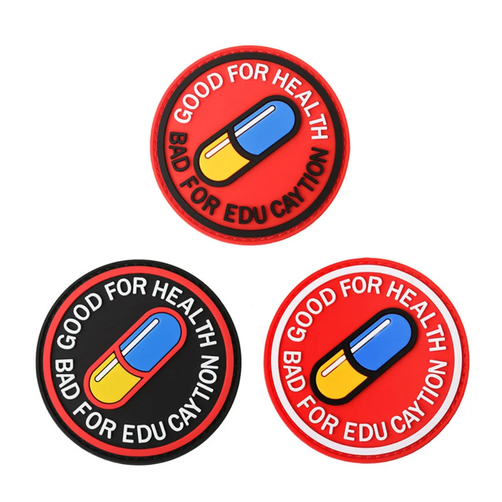 

3D Rubber Pill Hook and Loop Patches Glow In The Dark PVC Badge Decal Good for Health Bad for Education Punk Sticker for Jacket