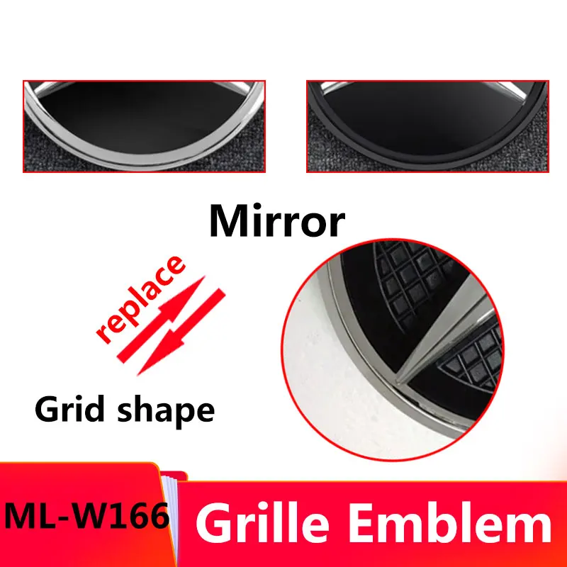 

Front Grille Logo For ML class W166 ML320 ML350 ML400 Replace Mirror Racing Grills emblem Insignia Badge Accessori