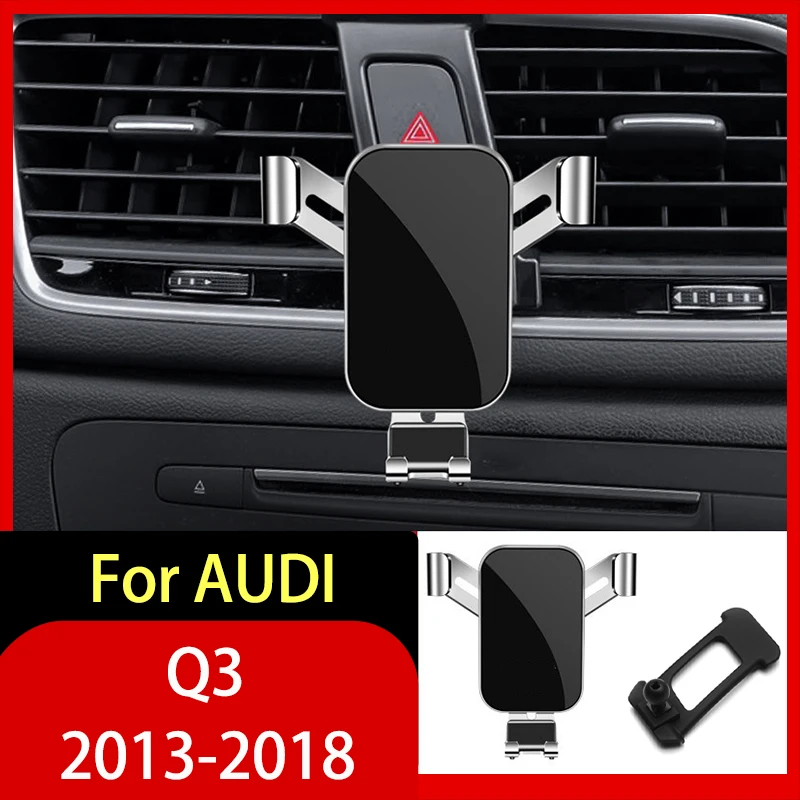

Car Accessories Mobile Phone Holder for AUDI Q3 2013 2014 2015 2016 2017 2018 Gravity Navigation Special Bracket GPS Support
