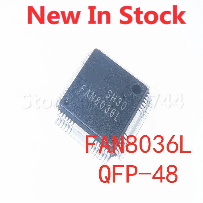 1 шт./лот FAN8036L AN8036 QFP-48 SMD микросхема контроллера зажигания Встроенная микросхема новая стандартная деталь хорошего качества