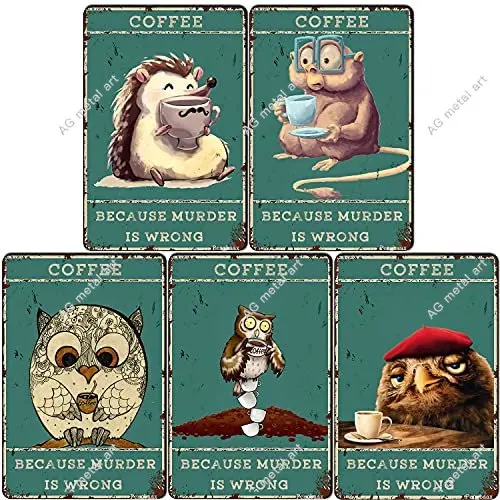 

Owl Vintage Retro Sign Coffee Because Murder Is Wrong Vintage Funny Tin Sign Home or Other Places Decor Gift for Friends Poster