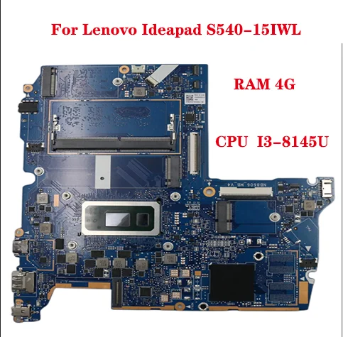 

For Lenovo Ideapad S540-15IWL laptop motherboard FRU: 5B20S42212 5B20S42220 NB8606_MB_Vch with CPU I3-8145U + RAM 4G 100% test