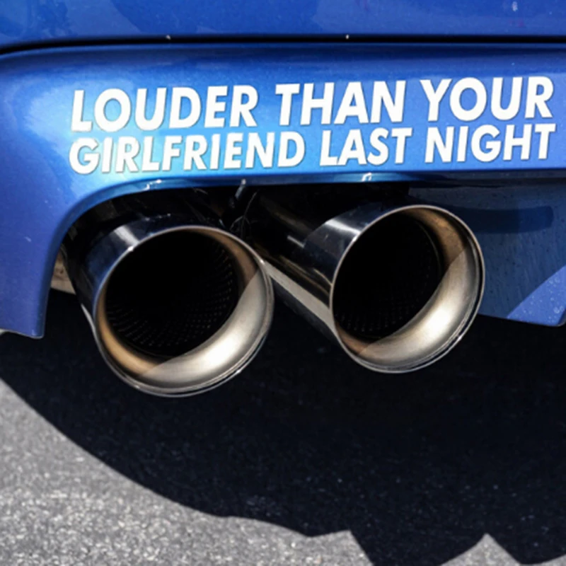 

1pc New Fun Car Sticker Decal Black white LOUDER THAN YOUR GIRLFRIEND LAST NIGHT Car Sticker