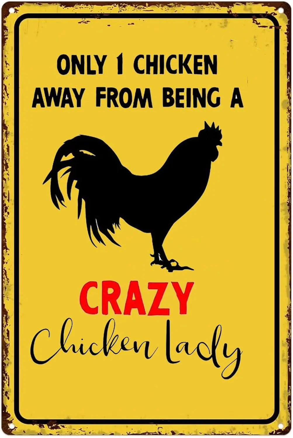 Unny Chcken Coop Metl Sgns Only wy rom Beng Crzy Ldy Vntge Tn Плакат или Дом Ktchen rm Br Resturnt Grge Ce Shop