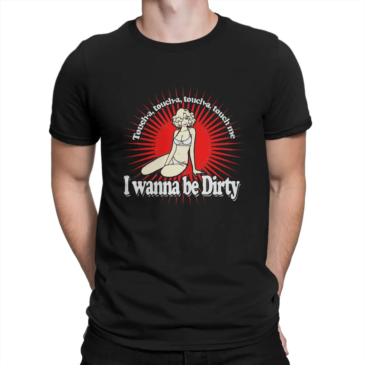 

Vintage I Wanna Be Dirty T-Shirts Men Round Neck Cotton T Shirt The Rocky Horror Picture Show Short Sleeve Tee Shirt