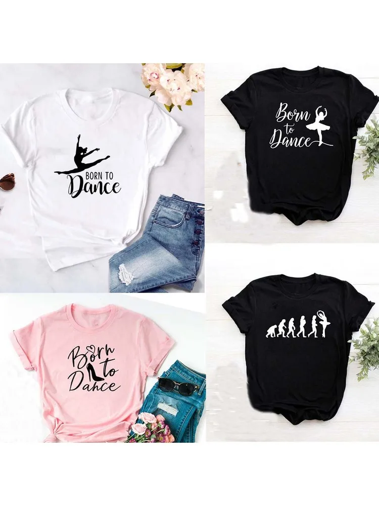 Модная женская футболка с надписью Born To Dance Повседневная летняя круглым вырезом
