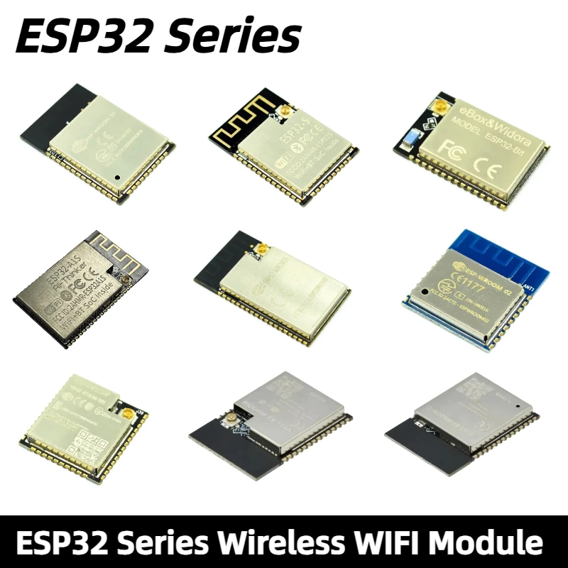 Беспроводной модуль WIFI серии ESP32 ESP32-S ESP32-BIT ESP32-A1S ESP32-WROVER ESP-WROOM-02 ESP-WROOM-32U ESP32-S3-WROOM-1