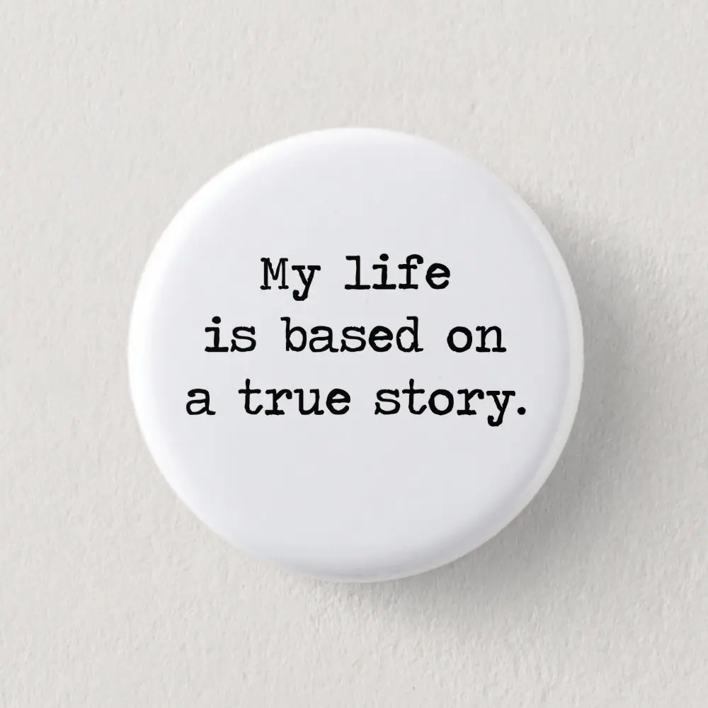 

My Life Is Based On A True Story Soft Button Pin Clothes Funny Brooch Collar Jewelry Badge Cute Gift Lover Cartoon Metal Hat