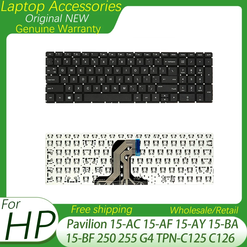 

New Original US Keyboard For HP Pavilion 15-AC 15-AF 15-AY 15-BA 15-BF 250 255 G4 TPN-C125 C126Laptop Replacement Keyboard Black