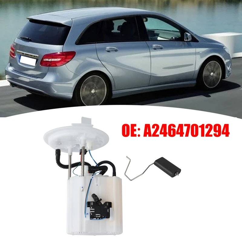 

NewCar Fuel Tank Pump Assembly for Mercedes Benz B-CLASS W246/W242 A2464701294