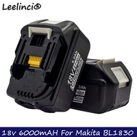 for makita battery 18v 6000mah 18650 rechargeable power tools battery with led li ion replacement lxt bl1860bbl1860bl1850bl1830