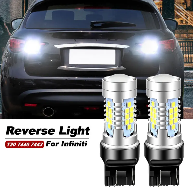 

2 шт. Canbus светодиодный фонарь заднего хода W21W 7440 T20 для Infiniti FX35 2009-2012 FX50 FX37 QX70 2014 2015 2016 2017