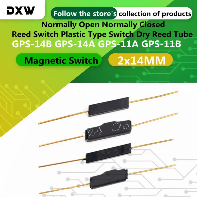 

10pcs/Lot Reed Switch Plastic Type GPS-14B/14A GPS-11A/11B 2X14 Anti- Vibration Damage Magnetic Switch Normally Closed/opened