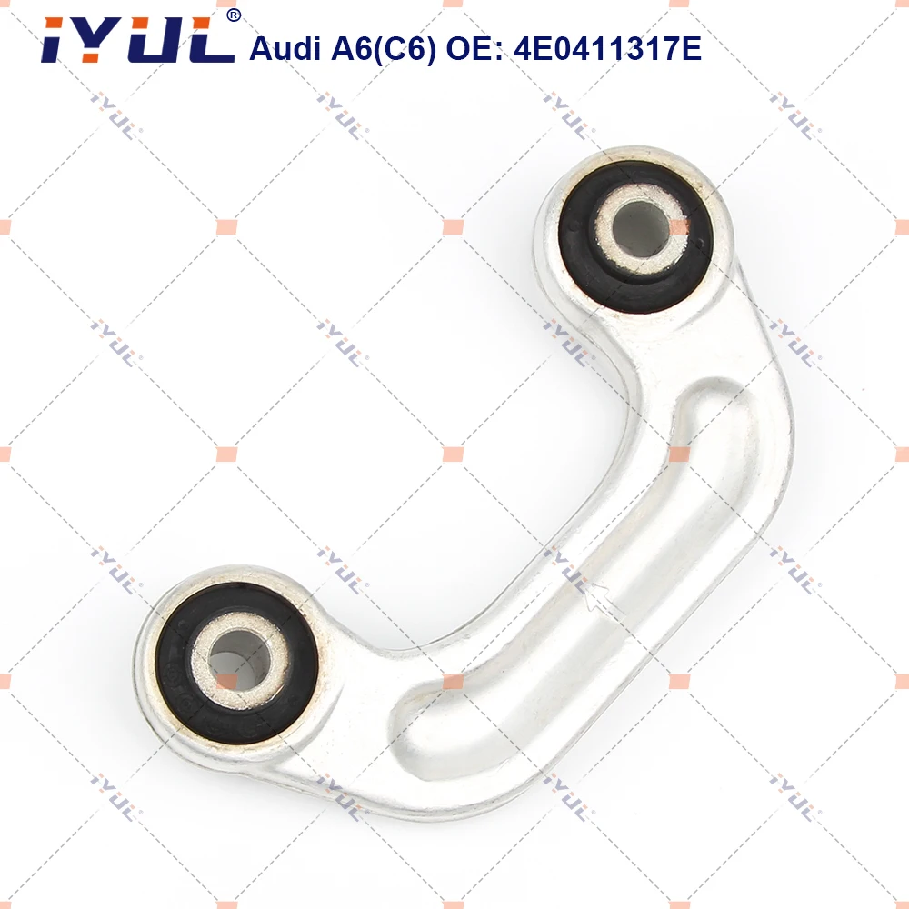 IYUL  Front Axle Sway Bar End Stabilizer Link Ball Joint For Audi A6 4F2 4FH 4F5 A6L C6 4E0411317E 4E0411317C