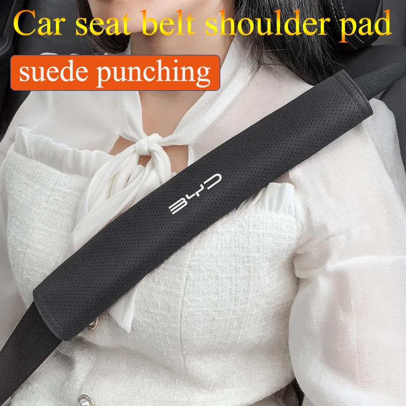 1pcs car seat belt cover shoulder pad suede breathable suitable for BYD Tang F3 Atto 3 Yuan Plus Song Max F0 G3 I3 Ea1 Dmi 2din