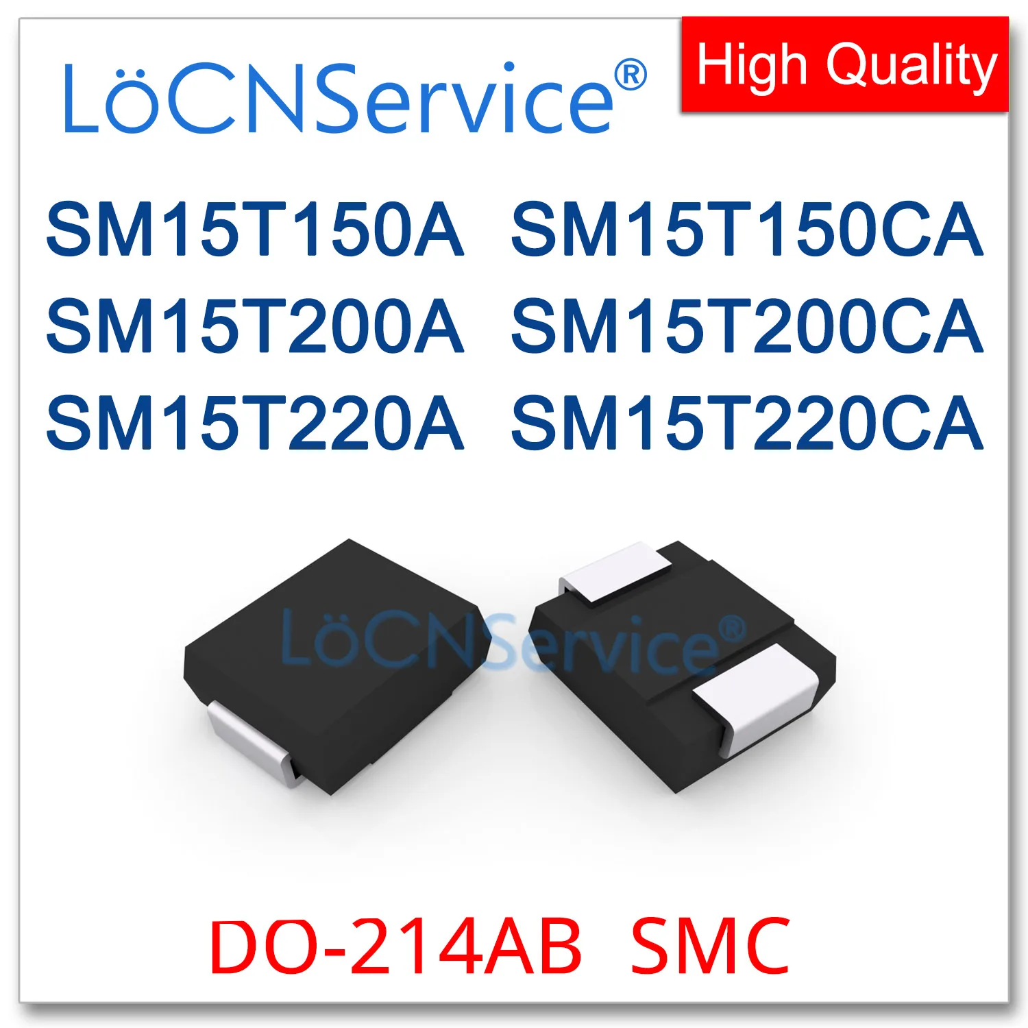

LoCNService 200PCS 850PCS DO-214AB SMC SM15T150A SM15T150CA SM15T200A SM15T200CA SM15T220A SM15T220CA High quality TVS SM15T