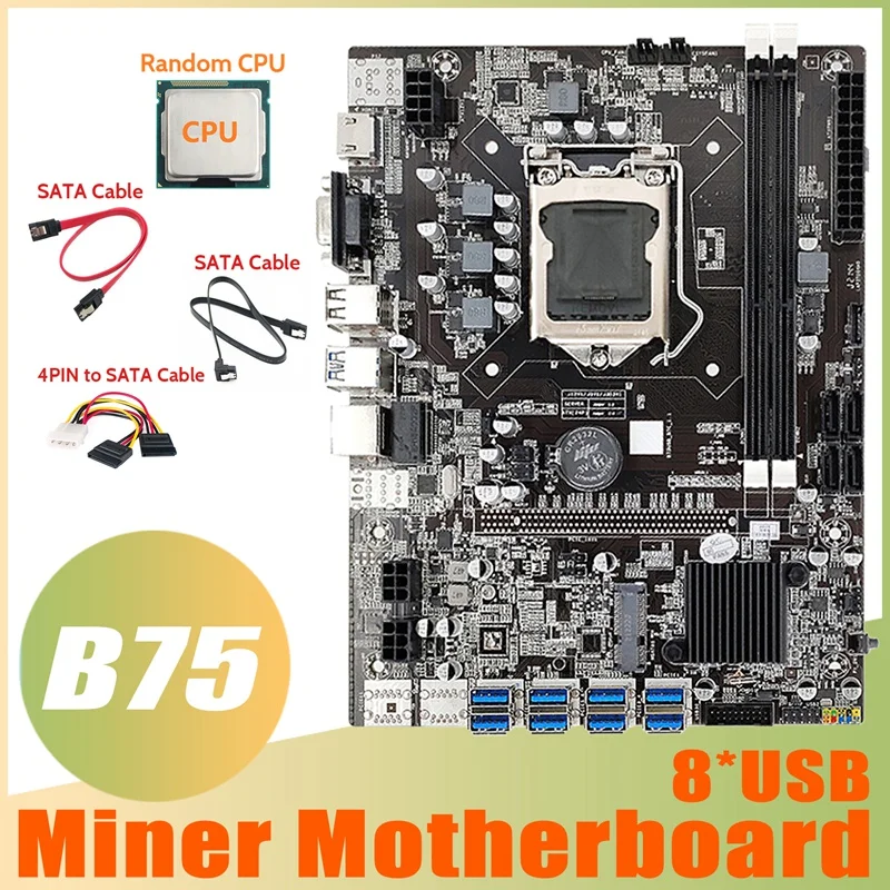 

B75 ETH Mining Motherboard 8XUSB Adapter+Random CPU+2XSATA Cable+4PIN To SATA Cable LGA1155 B75 USB Miner Motherboard