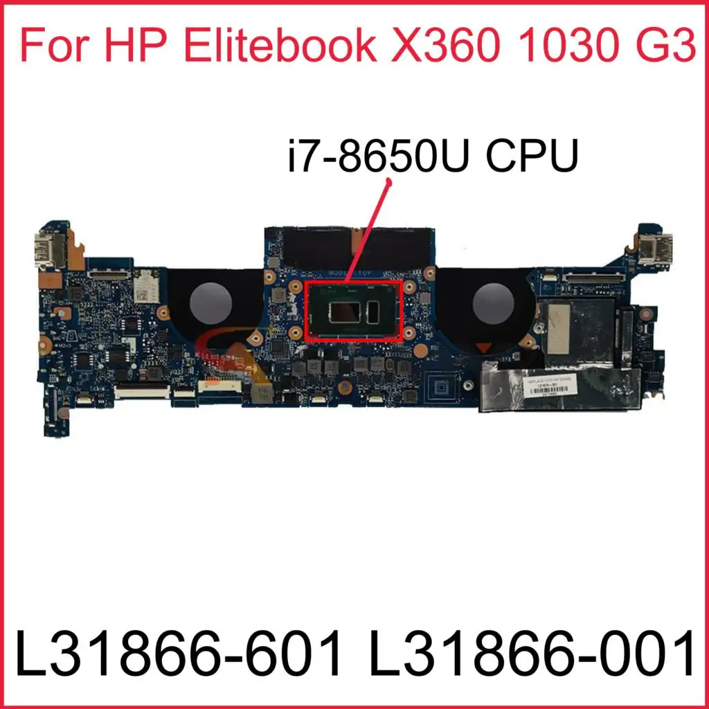 

For HP ElitebooK X360 1030 G3 L31866-601 L31866-001 laptop motherboard DA0Y0PMBAF0 with I7-8650U 8GB RAM 100% working