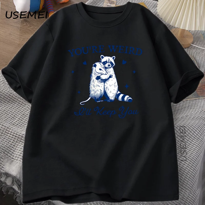 Футболка You're Weird I'll Keep You забавная футболка с изображением енота и опоссума