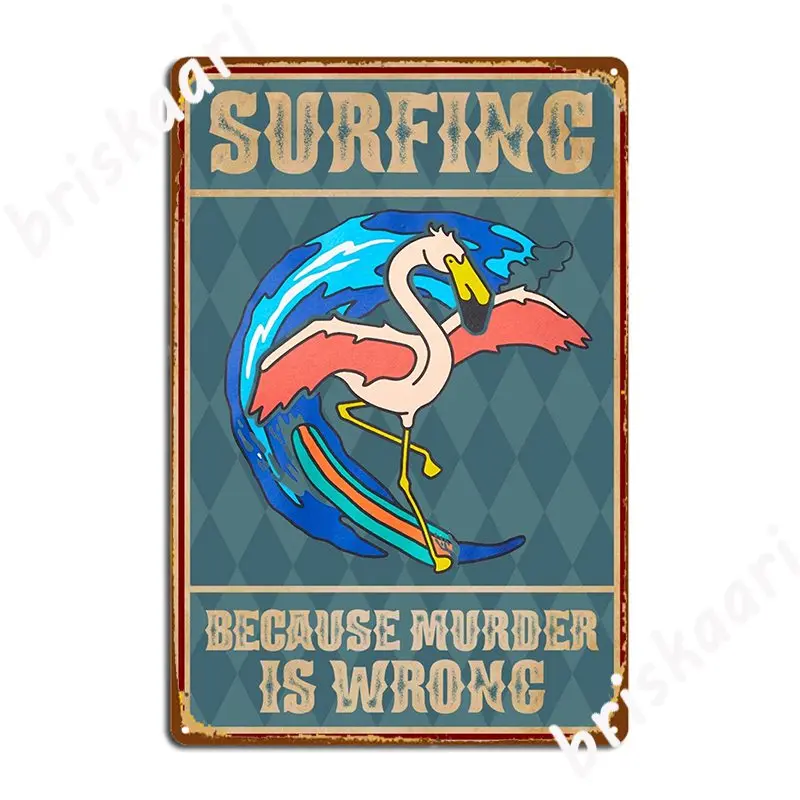 

Серфинг, потому что убийца, забавный фламинго, металлический плакат, Забавный кинотеатр, Настенная роспись, живопись, жестяной плакат