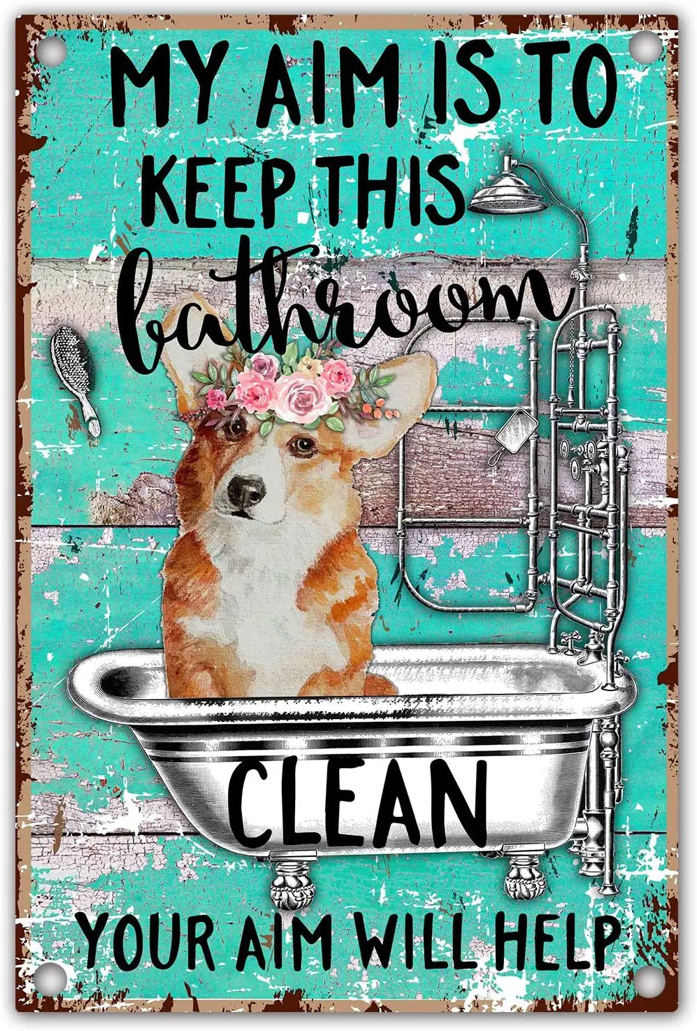 Funny Bathroom Quote Corgi Dog Retro Farmhouse Metal Tin Wall Decor Sign Gift Idea Corgi Dog Lover Owner Office Home Bathroom