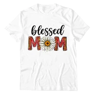 2022 new arrivals 100 cotton women graphic mothers day t shirts blessed mom colorful leopard sunflower tops for women