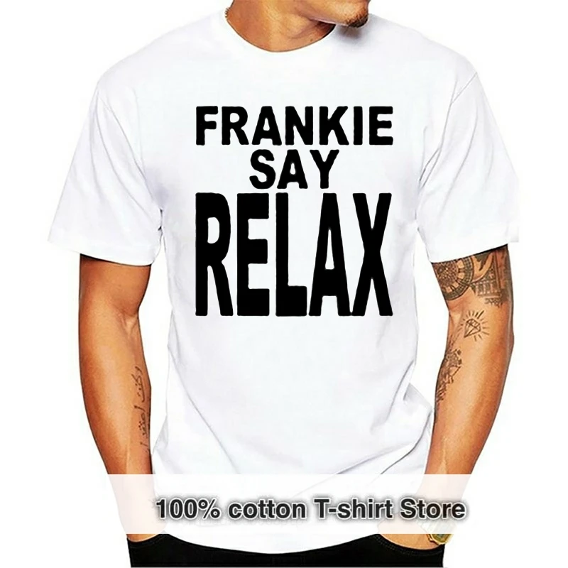 

FRIENDS TV Series Frankie Say Relax T Shirt White Cotton Men S-3XL US Supplier