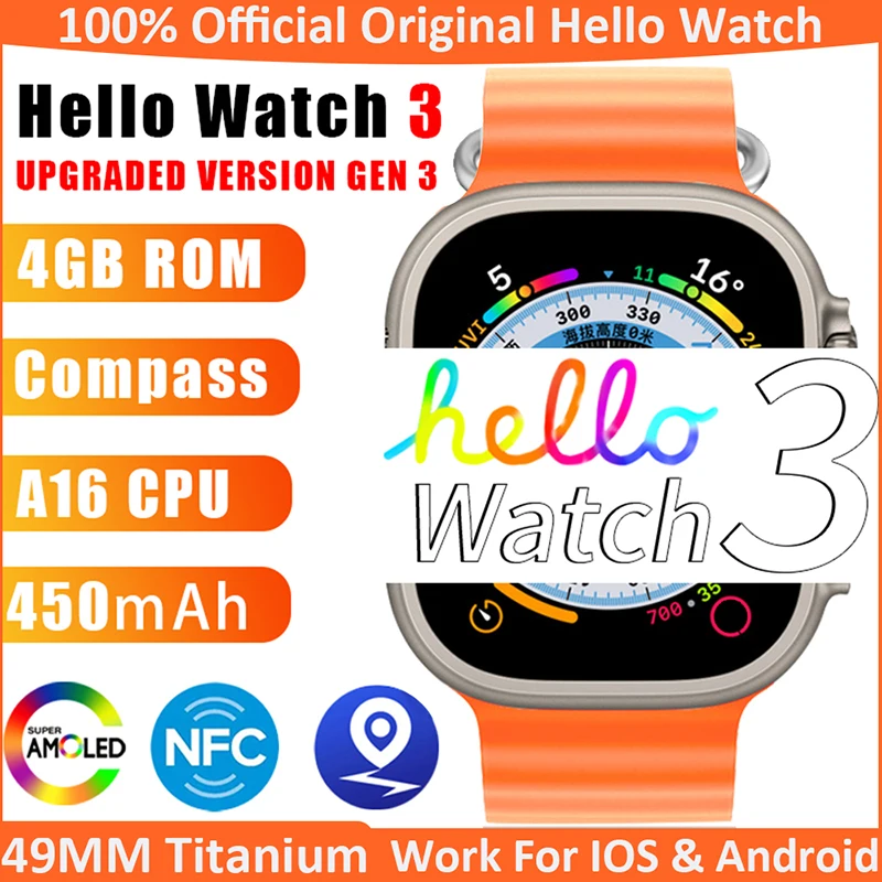 

Новинка, оригинальные Смарт-часы Hello Watch 3 AMOLED, ультра 49 мм, титановый корпус, 4 Гб ROM, стандартный компас, Bluetooth-вызов, спортивные Смарт-часы для мужчин и женщин