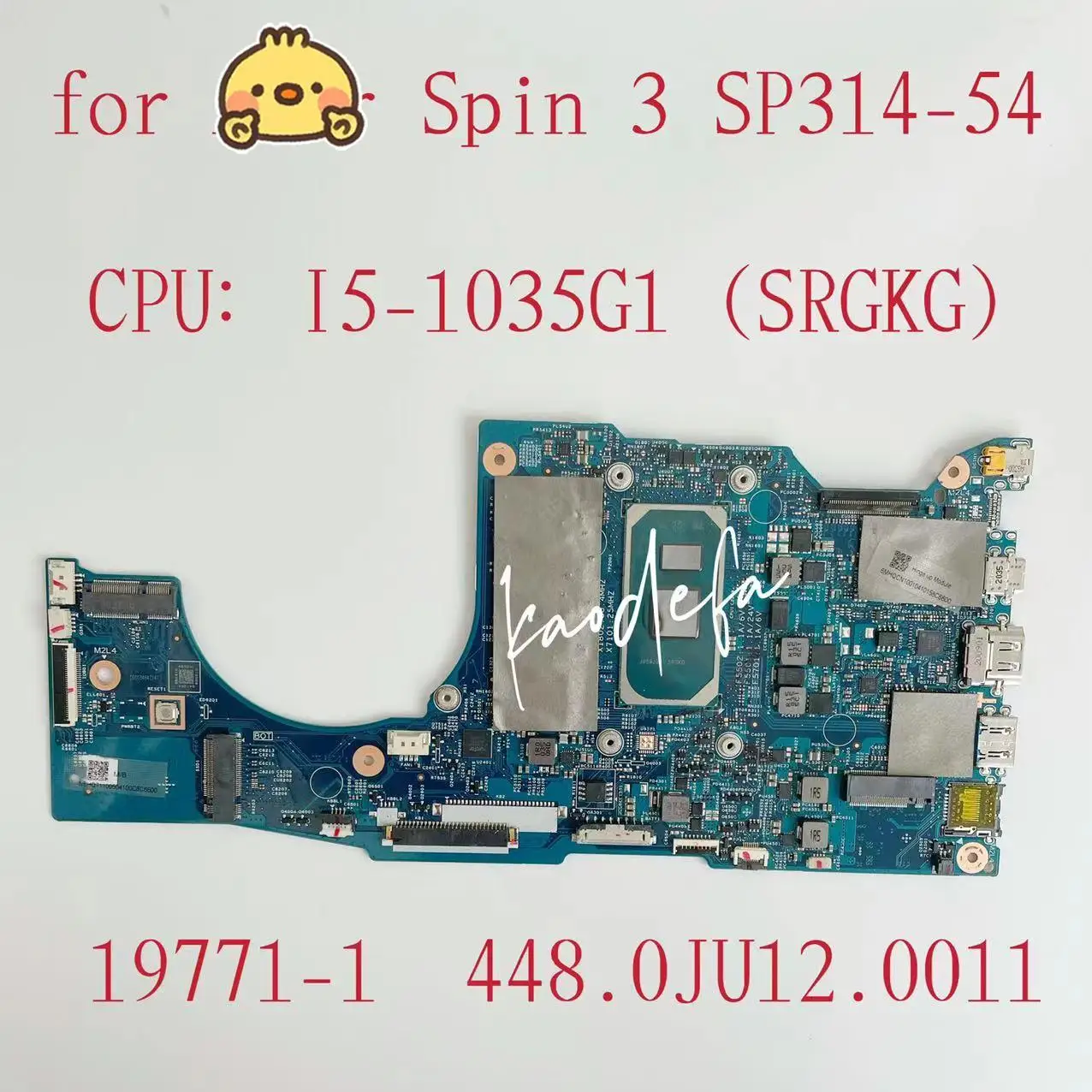 Для Acer Spin SP314 Φ Материнская плата ноутбука CPU: SP314-54/I5-1035G 4 RAM:8G DDR4 NBHQ711005 19771-1 448.0JU12.011
