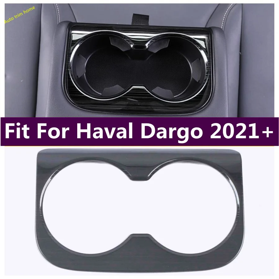

Rear Seat Water Cup Bottle Holder Frame Decoration Panel Fit For Haval Dargo 2021 2022 Interior Stainless Steel Accessories
