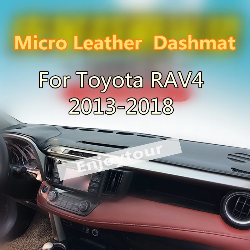 

For Toyta Rav4 Xa40 2013-2018 2019 Micro Leather Dashmat Dashboard Cover Accessories Pads Dash Mat Sun Shade 2014 2015 2016 2017